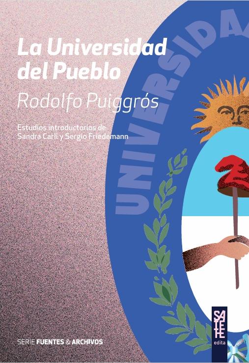 La Universidad del Pueblo – Rodolfo Puiggrós