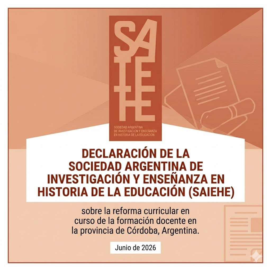 Declaración de la SAIEHE sobre la reforma curricular en curso de la formación docente en la provincia de Córdoba, Argentina.