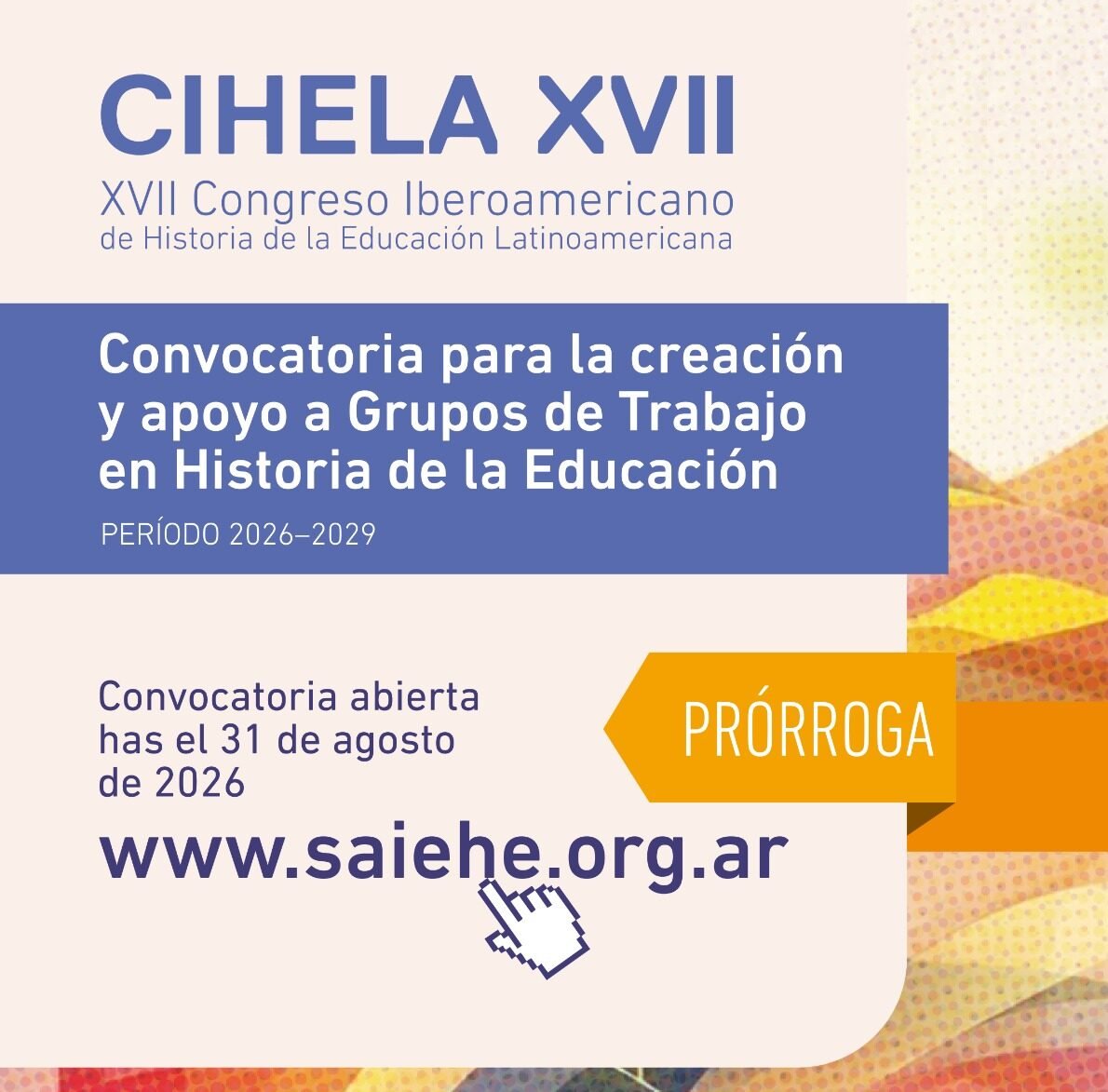 Prórroga. Grupos de trabajo
